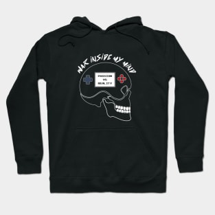 War inside my mind Hoodie